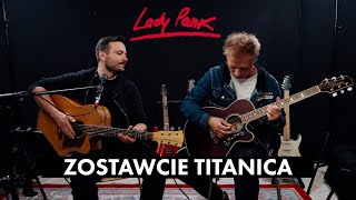 Lady Pank  Zostawcie Titanica Acoustic Cover [upl. by Ecirtaed]