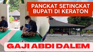 GAJI DAN PANGKAT ABDI DALEM KERATON YOGYAKARTA [upl. by Dagall157]