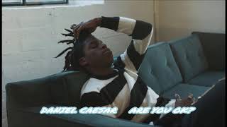 Daniel Caesar  Are You Ok ᴴᴰ [upl. by Ettenim97]