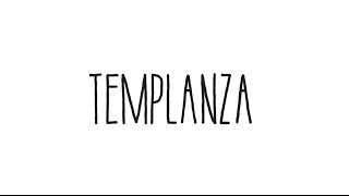 La Templanza [upl. by Yrekcaz]