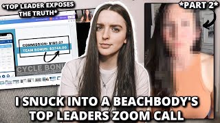 I Snuck Into a Beachbody Top Leaders Zoom Call Part 2 the truth exposed  antimlm [upl. by Ailegnave]