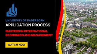 University of Paderborn Application Process  Masters in International Economics and Management [upl. by Eirroc749]