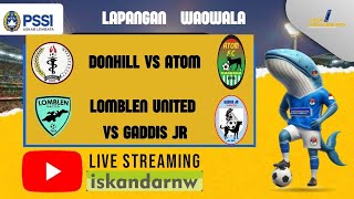 LIVE LIGA 2 PESEBATA 2024  GADDIS JR DIKESARE VS LOMBLEN UNITED [upl. by Snoddy]