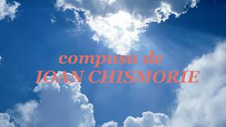 CE FRUMOS VA FI IN CER  IOAN CHISMORIE  Corul quotPRODEUMquot Arad  dirijor prof T Caciora [upl. by Hertha]