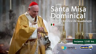 Misa dominical desde la Basílica de Guadalupe 🇲🇽 14julio2024 1200 hrs [upl. by Ehtyde]