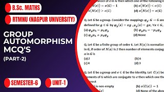 Group automorphism  Multiple Choice Questions Part2 MCQ  RTMNU  Nagpur University  BScMaths [upl. by Dygal]