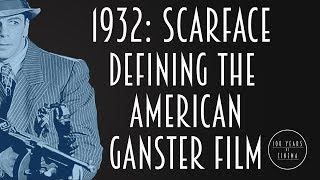 1932 Scarface  Defining the American Gangster Film [upl. by Annoyed92]