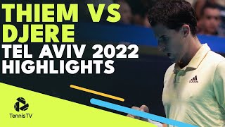 Dominic Thiem vs Laslo Djere  Tel Aviv 2022 Round 1 Highlights [upl. by Acinomad670]