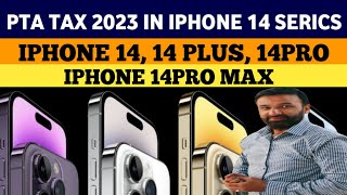 Pta Tax 2023 Iphone 14  14Plus  14Pro  14Pro Max [upl. by Marchak]