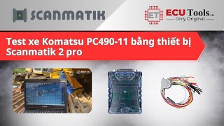 Test xe Komatsu PC49011 bằng thiết bị Scanmatik 2 pro  ECUTools Vietnam [upl. by Akaenahs]