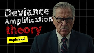 Deviance Amplification Theory Explained  Criminology [upl. by Brink]