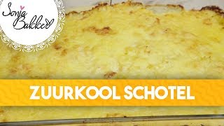 ZUURKOOL SCHOTEL  Sonja Bakker recept [upl. by Leirum819]