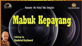 Karaoke Mabuk Kepayang  S Jibeng Nada Cowok [upl. by Corsetti28]