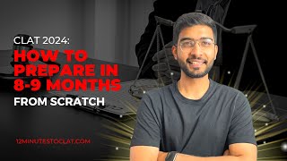 CLAT 2024 How to Prepare in 89 Months From Scratch I Complete Strategy I Keshav Malpani [upl. by Allina]