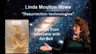 Linda Moulton Howe  Resurrection Technologies and ETs [upl. by Caralie]