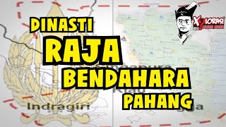 🔴 DINASTI RAJA BENDAHARA PAHANG  PAHANG [upl. by Naesed]