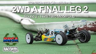 2wd A Final Leg 2  Round 2 Herts BRCA Nationals 2024 [upl. by Kallick623]