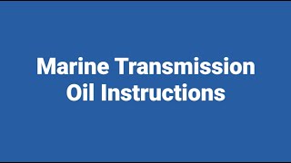 Marine Transmission Oil Specs amp Instructions [upl. by Ybbed]