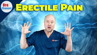 PAINFUL Erections WHY they happen HOW to treat them  UroChannel [upl. by Juetta]