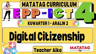 MATATAG EPP ICT 4 Grade 4 Quarter 1 Lesson 2 Digital Citizenship MATATAG EPP 4 [upl. by Eadnus]