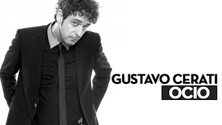 Gustavo Cerati • OCIO Álbum Completo Remasterizado [upl. by Maurizio]