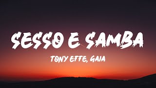 Tony Effe Gaia  SESSO E SAMBA TestoLyrics [upl. by Anaeco]