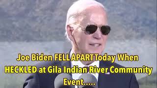 Joe Biden FELL APART Today When HECKLED at Gila Indian River Community Event [upl. by Pacificas]