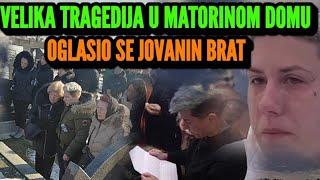 JOŠ JEDNA PORODIČNA TRAGEDIJA U ELITI JOVANA TOMIĆ ZAPOMAŽE NA SAV GLAS OGLASIO SE MATORIN BRAT [upl. by Buchbinder]