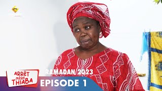 Série  Arrêt Mère Thiaba  Ramadan 2023  Episode 1 [upl. by Latvina]