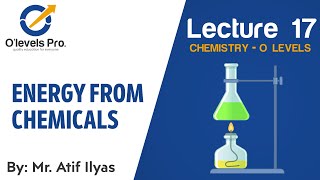 Chemistry Lec 17  Energy From Chemicals  O Levels Pro [upl. by Harwill516]