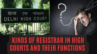 Kinds of Registrar in High Courts and their functions  Know the procedure  Pawan Reley [upl. by Umberto420]