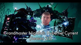 Hypernet Current Grandmaster Nightfall  Season 23 [upl. by Yrocej215]