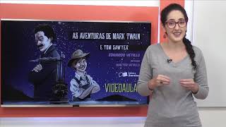 As aventuras de Mark Twain e Tom Sawyer  PNLD Literário 2020 [upl. by Craddock]