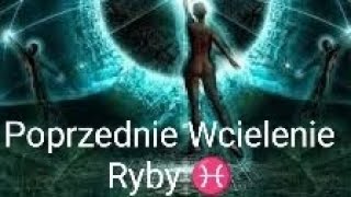 Ryby ♓ Poprzednie Wcielenie Tarot Ogólny 🌞 [upl. by Yartnoed]