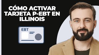 Cómo activar la tarjeta PEBT en Illinois [upl. by Pytlik]