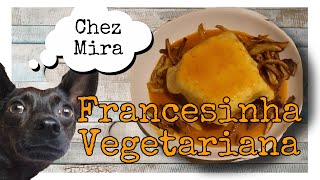 FRANCESINHA VEGETARIANA  Receita de Molho [upl. by Assyral]