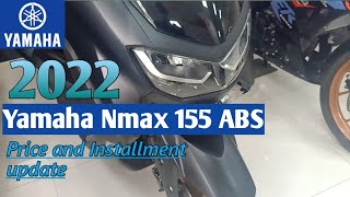 2022 Yamaha nmax 155 ABS  Price and Installment update [upl. by Navonod]