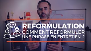 La reformulation  comment reformuler une phrase  4 techniques  exemple [upl. by Nedia]