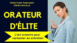 Oral fonction publique  bases de lart oratoire 🎭 pour cartonner en entretien 👌 [upl. by Cloris]