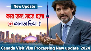 নতুন নিয়মে কারা কতদিনের ভিসা পাবে  Canada Visit Visa Processing Update  Canada Visit Visa [upl. by Nissa470]