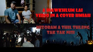 A IN AWKHLUM LAI VEDIO IN A IN COVER HMIAHMIZORAM CHHUNG NGEI A THIL THLENG RAPTHLAK [upl. by Holms229]