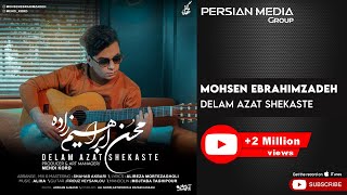 Mohsen Ebrahimzadeh  Delam Azat Shekaste  محسن ابراهیم زاده  دلم ازت شکسته [upl. by Camel]