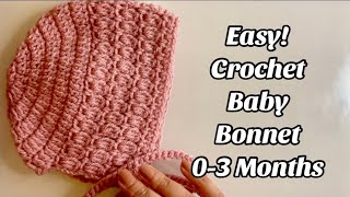 EASY CROCHET BEAUTIFUL BABY BONNETHAT 03 MONTHS [upl. by Rhyner94]