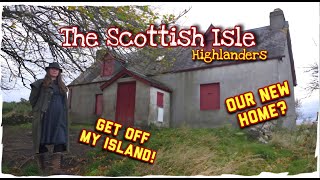 TOLD TO LEAVE THE ISLAND But how With no quad or trailer Our new home in the Scottish Highlands [upl. by Nylyak]