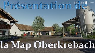 PS4  XBOX  PC  FS19  Présentation de la Map Oberkrebach [upl. by Phyllis199]