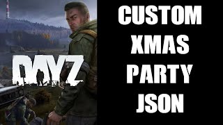 DayZ Christmas Party Area Custom Location Json File Download For PC amp Console Community Servers [upl. by Liw]