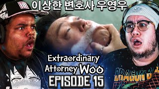 THIS GOT TOO REAL  Extraordinary Attorney Woo EP 15 GROUP REACTION  이상한 변호사 우영우 [upl. by Calia]