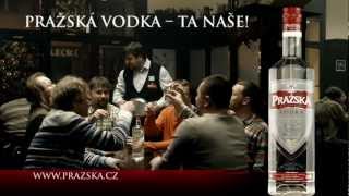 Pražská vodka  Ta naše  reklamní spot [upl. by Grous389]