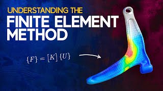 Understanding the Finite Element Method [upl. by Esilrahc]