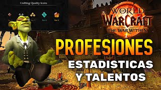 🛠️COMO FUNCIONAN LAS ESTADISTICAS DE PROFESIONES Y TALENTOS EN THE WAR WITHIN🌎 [upl. by Sheldon203]